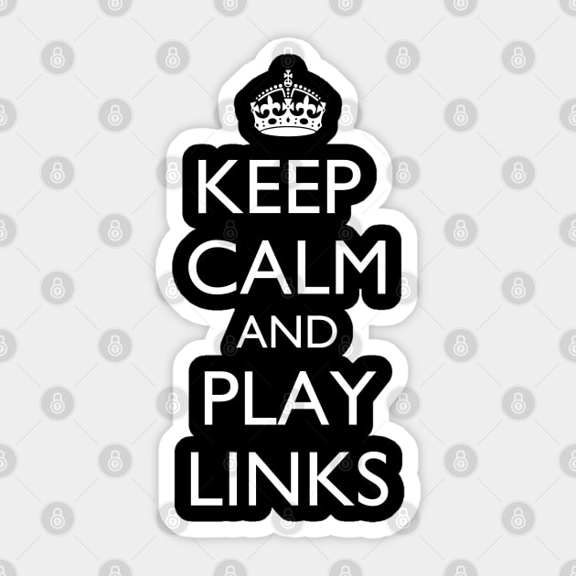 Golf Keep Calm and Play Links Sticker by jutulen